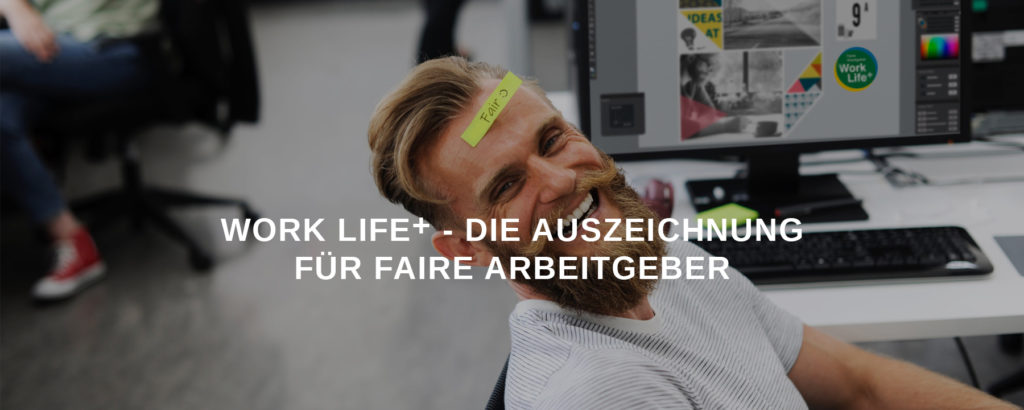 fairer Arbeitgeber freut sich über Auszeichnung mit dem Work Life Plus Arbeitgebersiegel